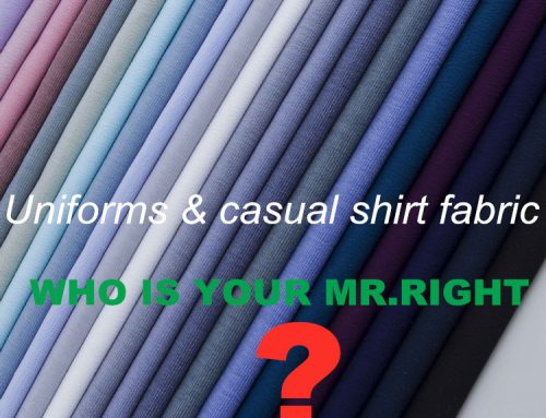 Uniforms and Casual Shirt Fabric WHO IS YOUR MR.RIGHT?